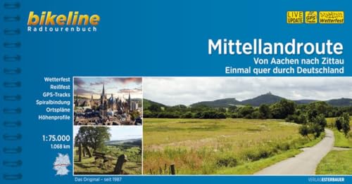 Mittellandroute: Von Aachen nach Zittau – Einmal quer durch Deutschland, 1.068 km (Bikeline Radtourenbücher)
